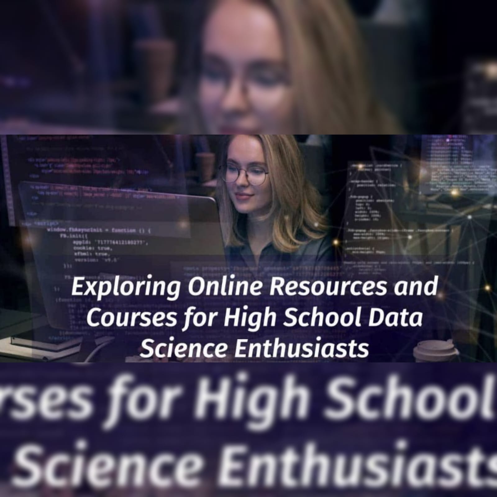 Exploring Online Resources and Courses for High School Data Science Enthusiasts